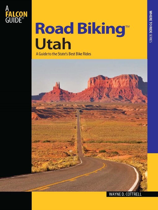 Title details for Road Biking<sup>TM</sup> Utah by Wayne D. Cottrell - Available